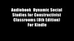 Audiobook  Dynamic Social Studies for Constructivist Classrooms (8th Edition) For Kindle