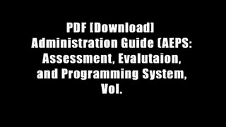 PDF [Download]  Administration Guide (AEPS: Assessment, Evalutaion, and Programming System, Vol.