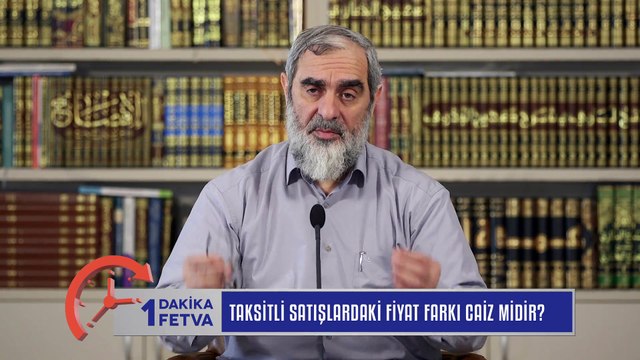 299) Taksitli satışlardaki fiyat farkı caiz midir?/Birfetva - Nureddin YILDIZ