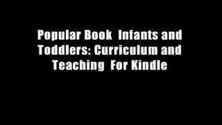 Popular Book  Infants and Toddlers: Curriculum and Teaching  For Kindle
