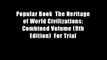 Popular Book  The Heritage of World Civilizations: Combined Volume (9th Edition)  For Trial