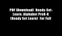 PDF [Download]  Ready-Set-Learn: Alphabet PreK-K (Ready Set Learn)  For Full