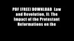 PDF [FREE] DOWNLOAD  Law and Revolution, II: The Impact of the Protestant Reformations on the