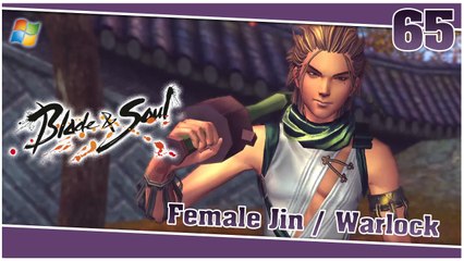 Blade and Soul 【PC】 #65 「Female Jin │ Warlock」