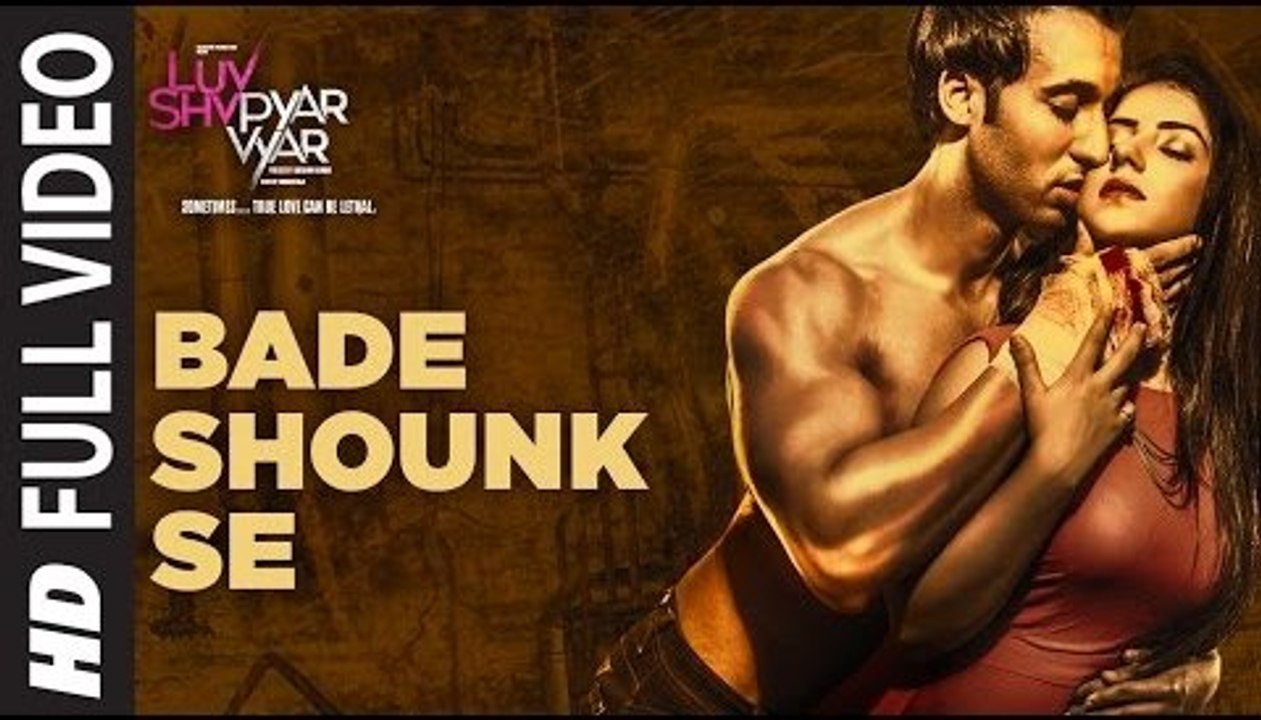 Bade Shounk Se Full HD Video Song Luv Shv Pyar Vyar 2017 - GAK and Dolly Chawla - New Bollywood Hindi Song