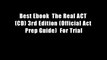 Best Ebook  The Real ACT (CD) 3rd Edition (Official Act Prep Guide)  For Trial