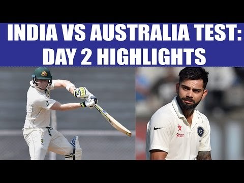 India vs Australia 1st Test Day 2 Highlights : Aussies outplay Indians | Oneindia News