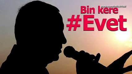 Bin kere #EVET (Orjinal)