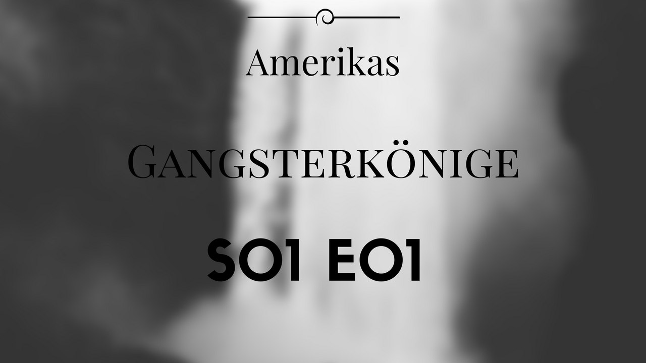 Amerikas Gangsterkönige S01 E01 [DOKU] [720p]