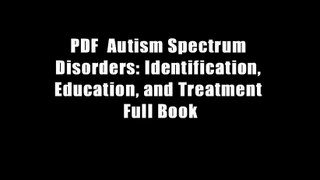 PDF  Autism Spectrum Disorders: Identification, Education, and Treatment Full Book