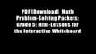 PDF [Download]  Math Problem-Solving Packets: Grade 5: Mini-Lessons for the Interactive Whiteboard