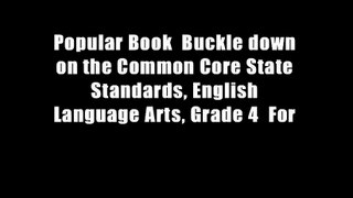 Popular Book  Buckle down on the Common Core State Standards, English Language Arts, Grade 4  For