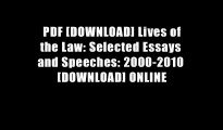 PDF [DOWNLOAD] Lives of the Law: Selected Essays and Speeches: 2000-2010 [DOWNLOAD] ONLINE