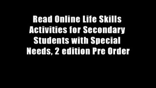 Read Online Life Skills Activities for Secondary Students with Special Needs, 2 edition Pre Order