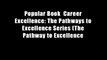 Popular Book  Career Excellence: The Pathways to Excellence Series (The Pathway to Excellence