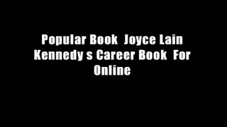 Popular Book  Joyce Lain Kennedy s Career Book  For Online