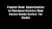 Popular Book  Opportunities in Pharmacy Careers (Vgm Career Books Series)  For Kindle