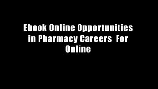 Ebook Online Opportunities in Pharmacy Careers  For Online