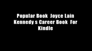 Popular Book  Joyce Lain Kennedy s Career Book  For Kindle