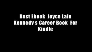 Best Ebook  Joyce Lain Kennedy s Career Book  For Kindle