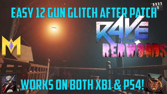 Rave In The Redwoods Glitches - Solo 12 Gun Glitch After Patch XB1 & PS4 - 12 Guns Glitch After 1.10