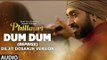 Dum Dum (Reprise) Diljit Dosanjh Version Full Audio Song Phillauri 2017 - Anushka Sharma - Shashwat Sachdev - New Bollywood Hindi Song