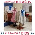 ¡¡¡ 100 AÑOS Y ALABANDO A DIOS !!!