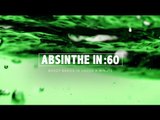 Absinthe in :60 - Liquor.com