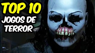 10 jogos de terror que realmente assustam