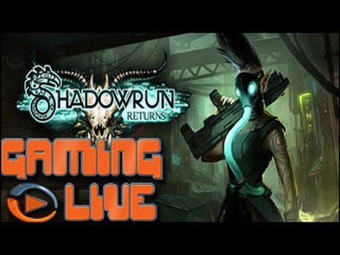 Gaming live PC - Shadowrun Returns - Comme au bon vieux temps