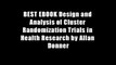 BEST EBOOK Design and Analysis of Cluster Randomization Trials in Health Research by Allan Donner
