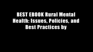 BEST EBOOK Rural Mental Health: Issues, Policies, and Best Practices by