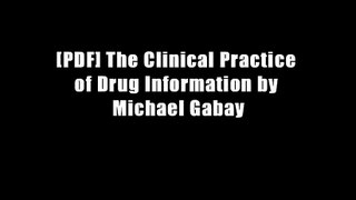 [PDF] The Clinical Practice of Drug Information by Michael Gabay