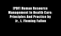 [PDF] Human Resource Management In Health Care: Principles And Practice by Jr., L. Fleming Fallon