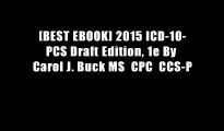 [BEST EBOOK] 2015 ICD-10-PCS Draft Edition, 1e By Carol J. Buck MS  CPC  CCS-P