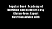 Popular Book  Academy of Nutrition and Dietetics Easy Gluten-Free: Expert Nutrition Advice with
