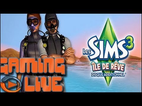 Gaming live PC - Les Sims 3 : Ile de Rêve Petit tour au paradis