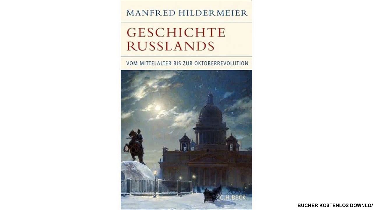 [Download PDF] Geschichte Russlands: Vom Mittelalter bis zur Oktoberrevolution