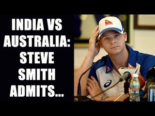 India vs Australia: Steve Smith says Virat Kohli side not easy to beat, watch video | Oneindia News