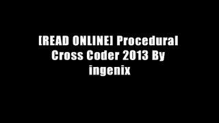 [READ ONLINE] Procedural Cross Coder 2013 By ingenix