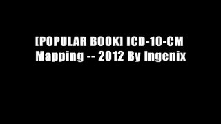 [POPULAR BOOK] ICD-10-CM Mapping -- 2012 By Ingenix