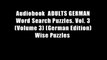 Audiobook  ADULTS GERMAN Word Search Puzzles. Vol. 3 (Volume 3) (German Edition) Wise Puzzles