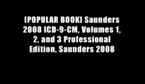 [POPULAR BOOK] Saunders 2008 ICD-9-CM, Volumes 1, 2, and 3 Professional Edition, Saunders 2008