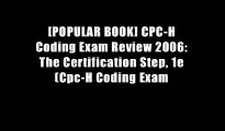 [POPULAR BOOK] CPC-H Coding Exam Review 2006: The Certification Step, 1e (Cpc-H Coding Exam