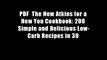 PDF  The New Atkins for a New You Cookbook: 200 Simple and Delicious Low-Carb Recipes in 30