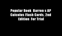 Popular Book  Barron s AP Calculus Flash Cards, 2nd Edition  For Trial