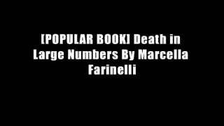 [POPULAR BOOK] Death in Large Numbers By Marcella Farinelli