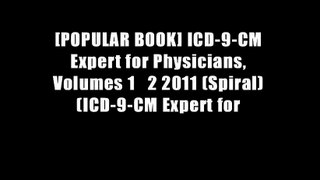 [POPULAR BOOK] ICD-9-CM Expert for Physicians, Volumes 1   2 2011 (Spiral) (ICD-9-CM Expert for