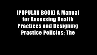 [POPULAR BOOK] A Manual for Assessing Health Practices and Designing Practice Policies: The