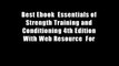 Best Ebook  Essentials of Strength Training and Conditioning 4th Edition With Web Resource  For